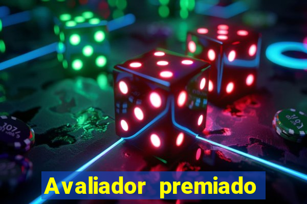 Avaliador premiado reclame aqui